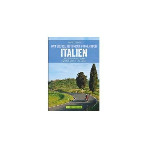 Das Große Motorrad-Tourenbuch Italien - Tiziana Crimella Kartoniert (TB)