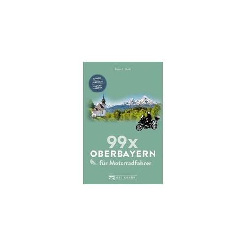 99 X Oberbayern Für Motorradfahrer - Heinz E. Studt Kartoniert (TB)