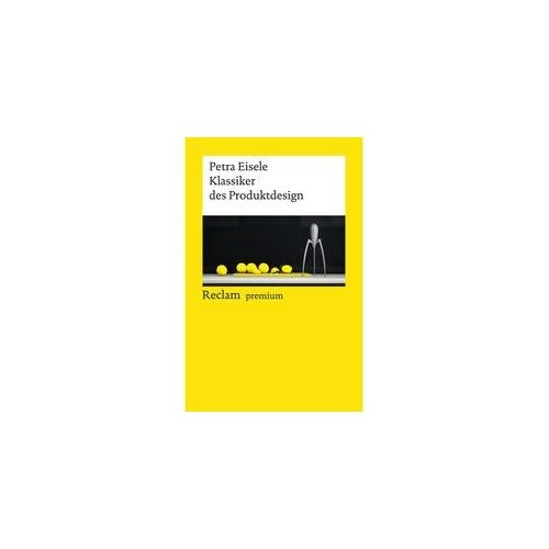 Klassiker Des Produktdesign - Petra Eisele Taschenbuch