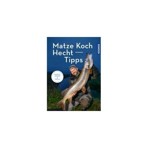 Hecht-Tipps - Matze Koch Kartoniert (TB)