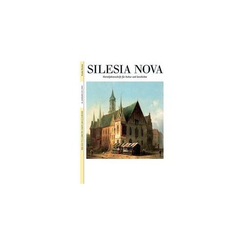 Silesia Nova. Zeitschrift Für Kultur Und Geschichte / Silesia Nova. Zeitschrift Für Kultur Und Geschichte / Silesia Nova Kartoniert (TB)