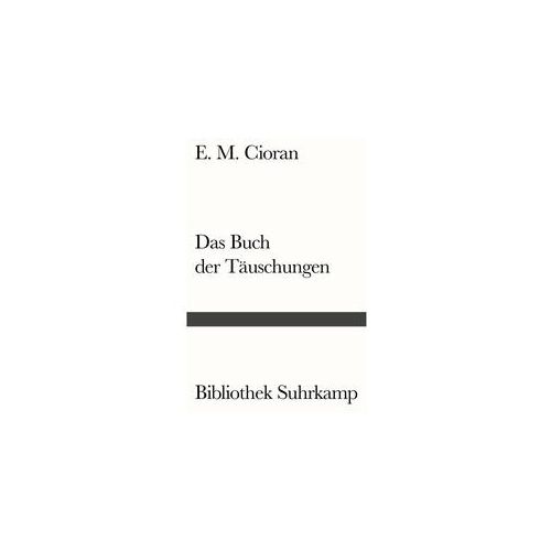 Das Buch Der Täuschungen - E. M. Cioran Kartoniert (TB)