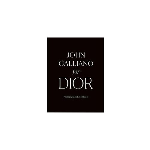 John Galliano For Dior - Robert Fairer Iain R. Webb Gebunden