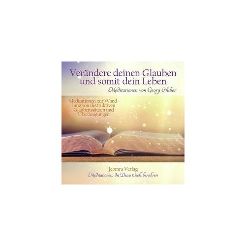 Verändere Deinen Glauben Und Somit Dein Leben Audio-Cd - Georg Huber (Hörbuch)