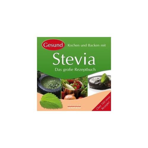 Kochen Und Backen Mit Stevia - Edition Lempertz Gebunden