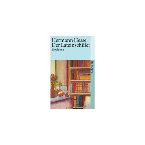Der Lateinschüler - Hermann Hesse Taschenbuch