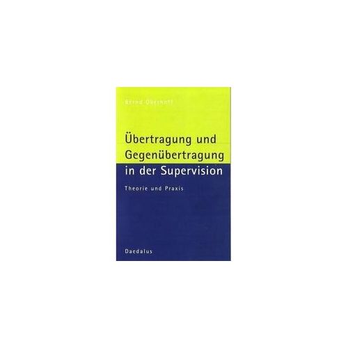 Übertragung Und Gegenübertragung In Der Supervision - Bernd Oberhoff Kartoniert (TB)