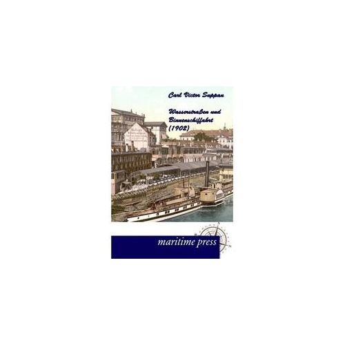 Wasserstrassen Und Binnenschiffahrt - Carl V. Suppan Kartoniert (TB)