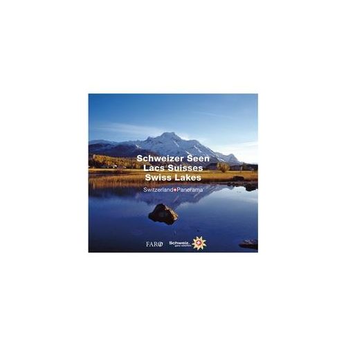 Schweizer Seen - Lacs Suisses - Swiss Lakes. Des Lacs Suisses / Swiss Lakes - Erika Lüscher Gebunden