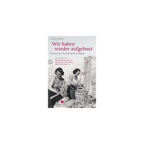 Wir Haben Wieder Aufgebaut - Antonia Meiners Taschenbuch