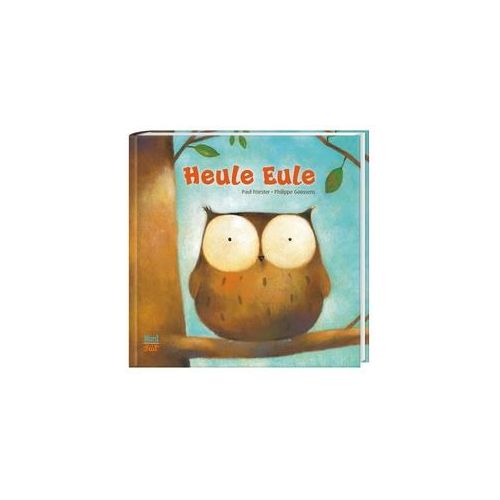 Heule Eule - Paul Friester Pappband