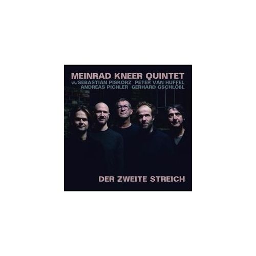 Der Zweite Streich - Meinrad Kneer Quintet. (CD)