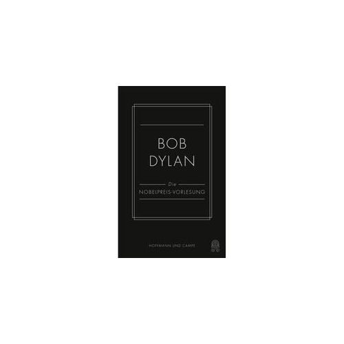 Die Nobelpreis-Vorlesung - Bob Dylan Gebunden