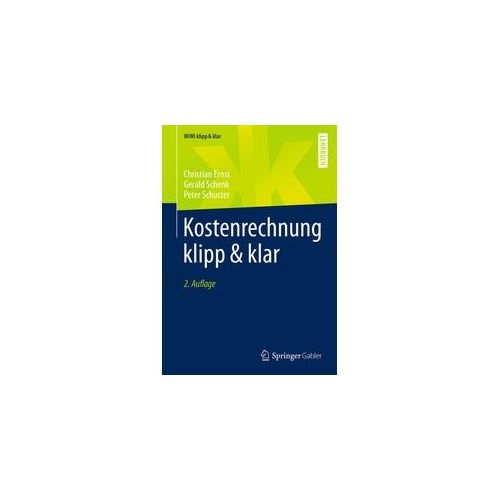 Kostenrechnung Klipp & Klar - Christian Ernst Gerald Schenk Peter Schuster Kartoniert (TB)