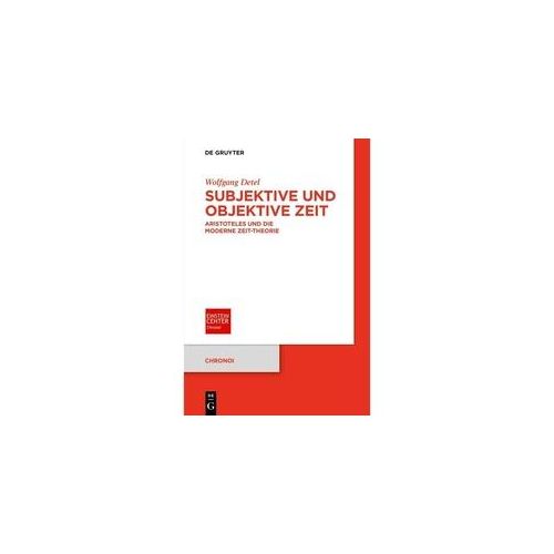 Subjektive Und Objektive Zeit - Wolfgang Detel Kartoniert (TB)