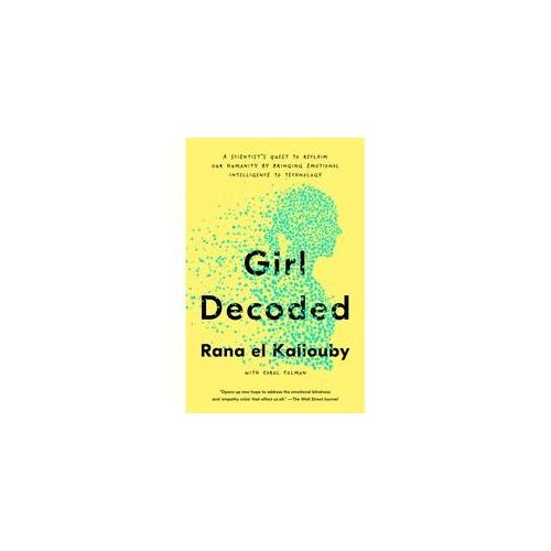Girl Decoded - Rana el Kaliouby Carol Colman Kartoniert (TB)