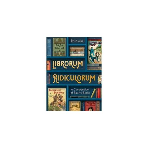 Librorum Ridiculorum - Brian Lake Gebunden