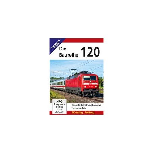 Die Baureihe 120 (DVD)