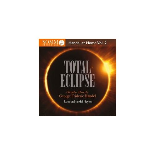 Total Eclipse - Handel At Home Vol 2 - London Handel Players. (CD)