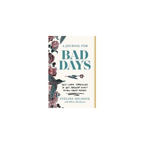 A Journal For Bad Days - Eveline Helmink Kartoniert (TB)