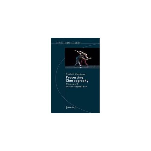 Processing Choreography - Processing Choreography Kartoniert (TB)