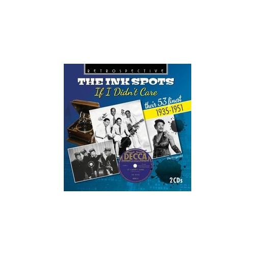 If I Didn'T Care - The Ink Spots. (CD)