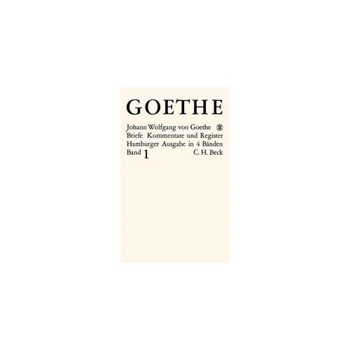 Briefe: 1 Goethes Briefe Und Briefe An Goethe Bd. 1: Briefe Der Jahre 1764-1786 - Johann Wolfgang von Goethe Gebunden