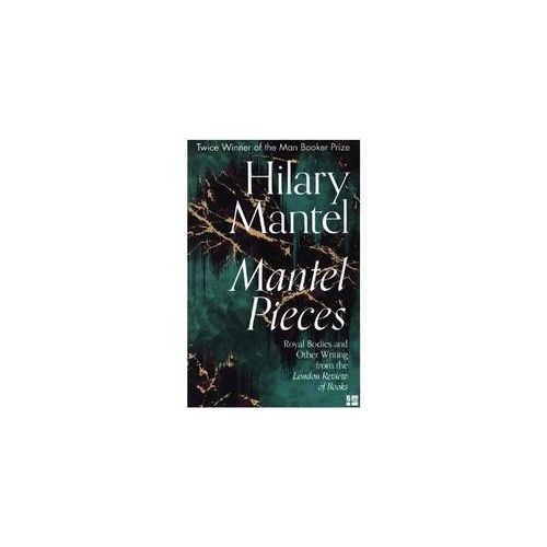 Mantel Pieces - Hilary Mantel Kartoniert (TB)
