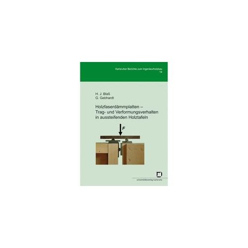 Holzfaserdämmplatten - Trag- Und Verformungsverhalten In Aussteifenden Holztafeln - Hans Joachim Blaß Gunnar Gebhardt Kartoniert (TB)