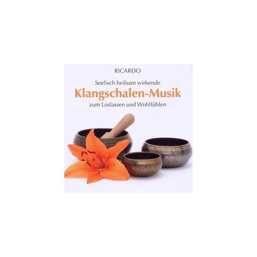 Klangschalen-Musik - Ricardo. (CD)