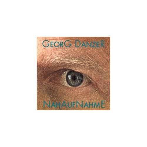 Nahaufnahme - Georg Danzer. (CD)