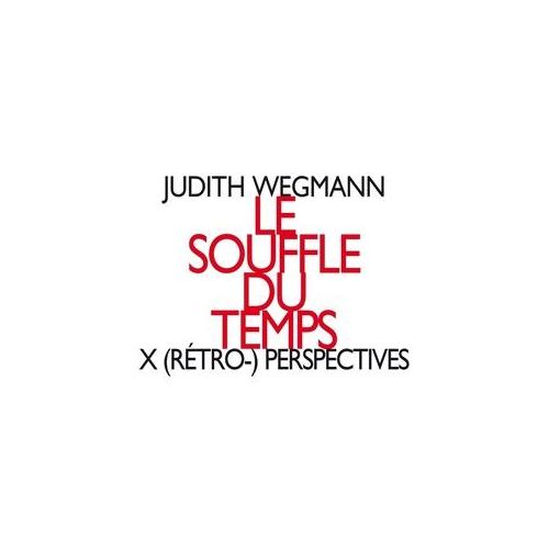 Le Souffle Du Temps - Judith Wegmann. (CD)