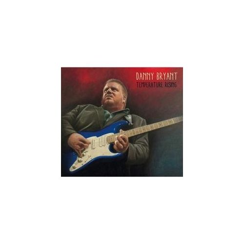 Temperature Rising - Danny Bryant. (CD)