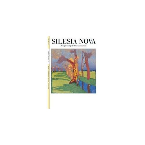 Silesia Nova. Zeitschrift Für Kultur Und Geschichte / 4/2016 / Silesia Nova. Zeitschrift Für Kultur Und Geschichte / Silesia Nova Kartoniert (TB)