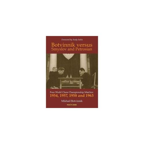 Botvinnik Versus Smyslov And Petrosian - Mikhail Botvinnik Kartoniert (TB)