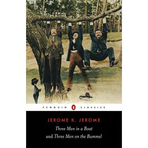 Three Men in a Boat and Three Men on the Bummel - Jerome K. Jerome, Kartoniert (TB)