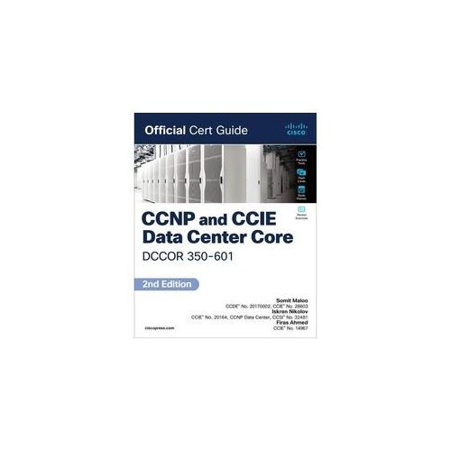 Ccnp And Ccie Data Center Core Dccor 350-601 Official Cert Guide - Somit Maloo Firas Ahmed Iskren Nikolov Kartoniert (TB)