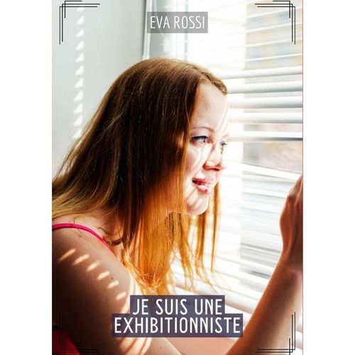 Je suis une Exhibitionniste - Eva Rossi, Kartoniert (TB)