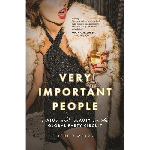 Very Important People - Ashley Mears, Kartoniert (TB)