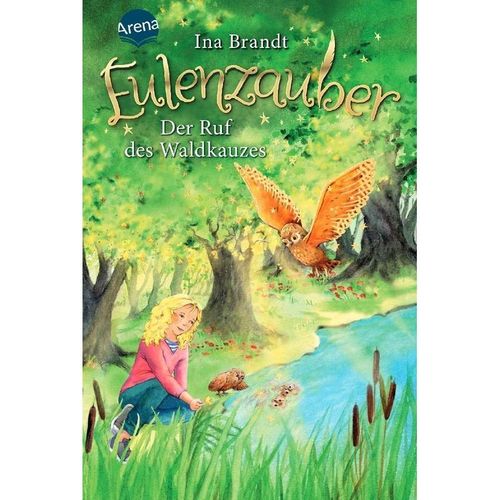 Der Ruf des Waldkauzes / Eulenzauber Bd.11 - Ina Brandt, Gebunden