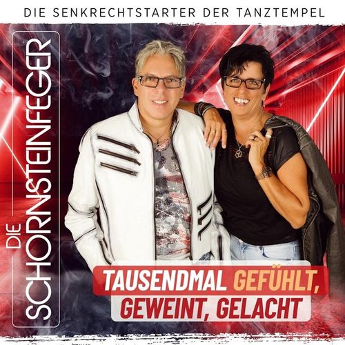 Tausendmal Gefühlt,Geweint,Gelacht - Die Schornsteinfeger. (CD)
