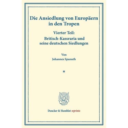 Britisch-Kassraria und seine deutschen Siedlungen. - Johannes Spanuth, Kartoniert (TB)