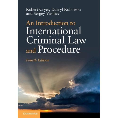 An Introduction to International Criminal Law and Procedure - Robert Cryer, Darryl Robinson, Sergey Vasiliev, Kartoniert (TB)