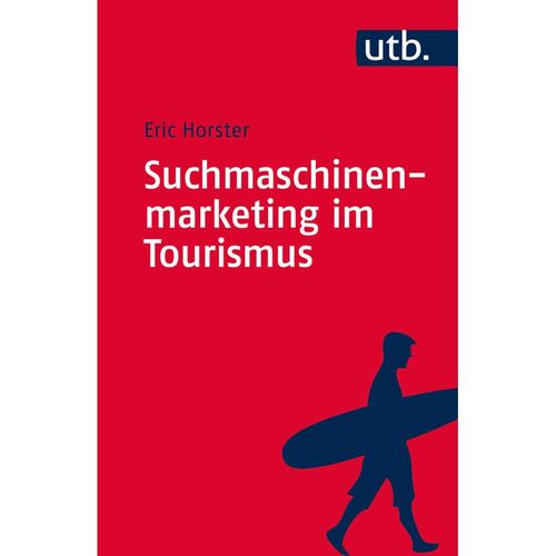 Suchmaschinenmarketing im Tourismus - Eric Horster, Taschenbuch