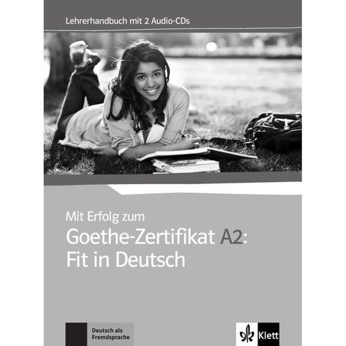 Mit Erfolg zum Goethe-Zertifikat A2: Fit in Deutsch - Lehrerhandbuch mit 2 Audio-CDs - Anni Fischer-Mitziviris, Sylvia Janke-Papanikolaou, Karin Karin Vavatzandis, Kartoniert (TB)