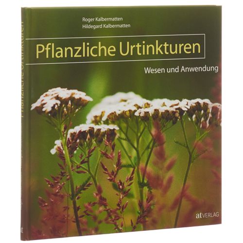 Ceres Buch Pflanzliche Urtinkturen Wesen und Anwendung (1 Stück)