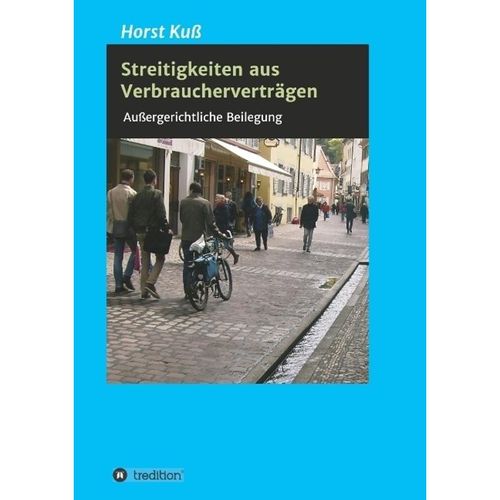 Streitigkeiten aus Verbraucherverträgen - Horst Kuß, Kartoniert (TB)