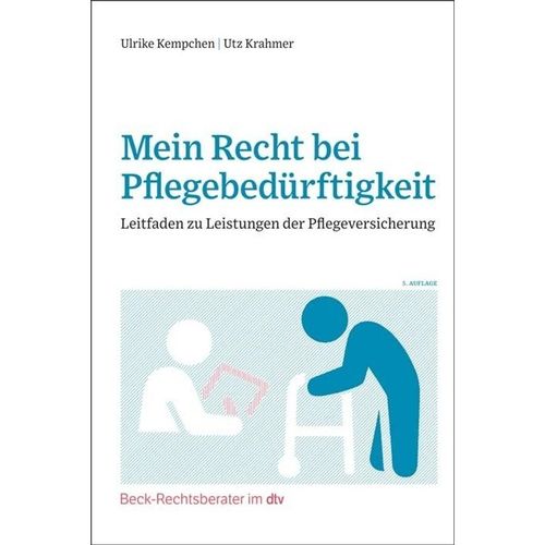 Mein Recht bei Pflegebedürftigkeit - Ulrike Kempchen, Utz Krahmer, Taschenbuch
