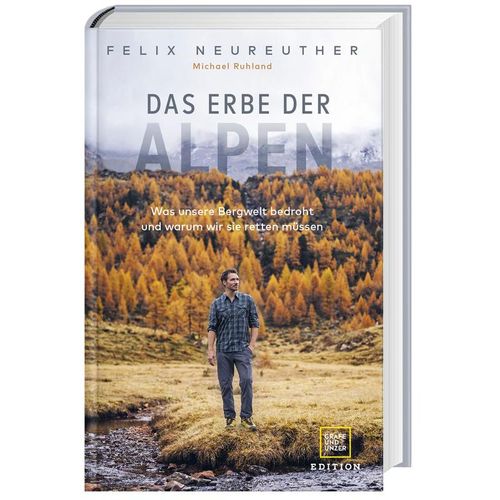 Das Erbe der Alpen - Felix Neureuther, Gebunden