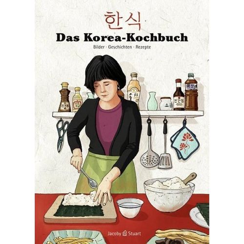Das Korea-Kochbuch - Sunkyoung Jung, Yun-Ah Kim, Minbok Kou, Kartoniert (TB)